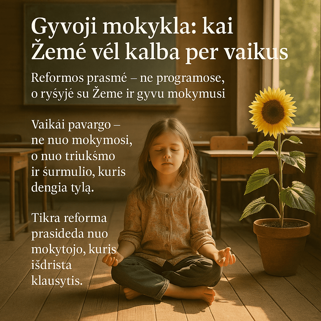 Gyvoji mokykla kai Žemė vėl kalba per vaikus